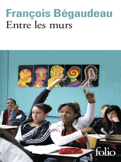 Title details for Entre les murs by François Bégaudeau - Available